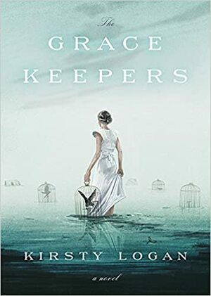 The Gracekeepers by Kirsty Logan