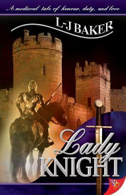 Lady Knight by L-J Baker
