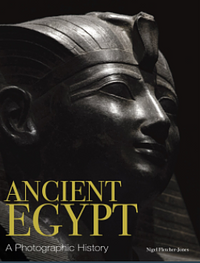Ancient Egypt: A Photographic History by Nigel Fletcher-Jones