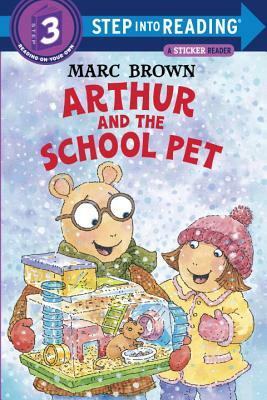 Arthur and the School Pet by Marc Brown