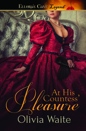 At His Countess' Pleasure by Olivia Waite