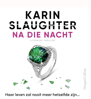 Na die nacht by Karin Slaughter