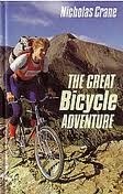 The Great Bicycle Adventure by Nicholas Crane