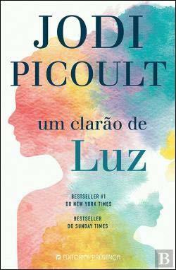 Um Clarão de Luz by Jodi Picoult