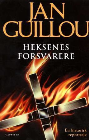 Heksenes forsvarere: En historisk reportasje by Jan Guillou