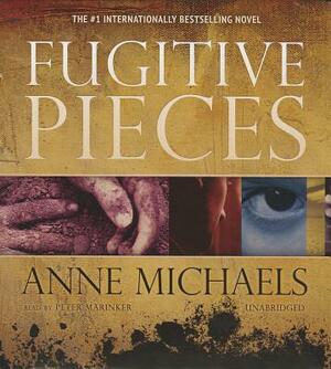 Fugitive Pieces by Anne Michaels