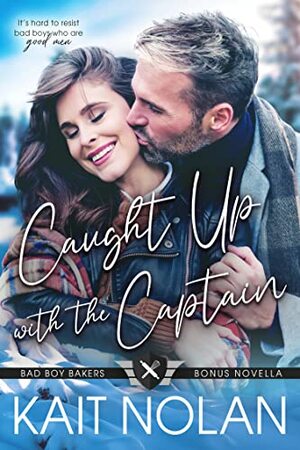 Caught Up with the Captain  by Kait Nolan