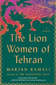 The Lion Women of Tehran by Marjan Kamali