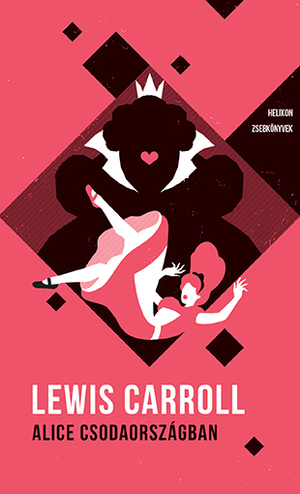 Alice Csodaországban by Lewis Carroll