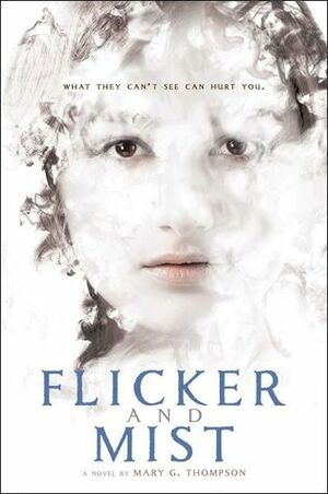 Flicker and Mist by Mary G. Thompson