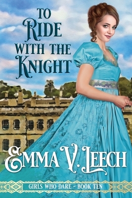 To Ride with the Knight by Emma V. Leech