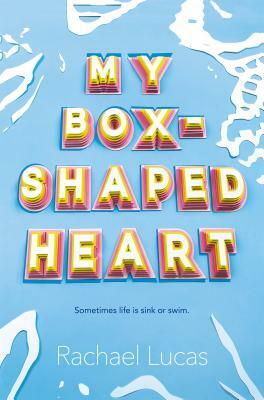 My Box-Shaped Heart by Rachael Lucas