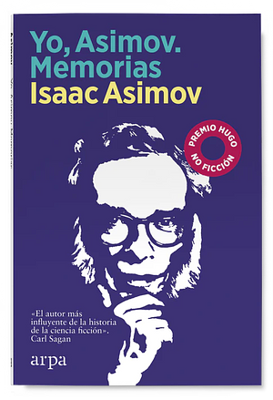 Yo, Asimov. Memorias by Isaac Asimov