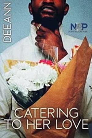 Catering to Her Love : A North Brooke Port Novella by DeeAnn