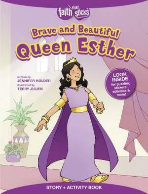 Brave and Beautiful Queen Esther Story + Activity Book by Jennifer Holder