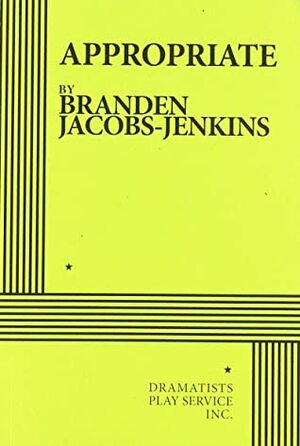 Appropriate by Branden Jacobs-Jenkins