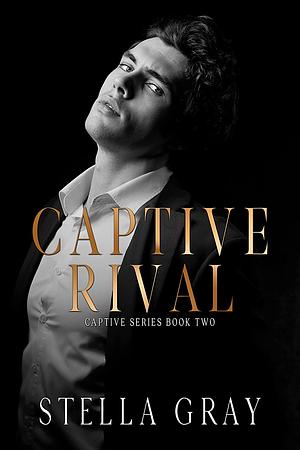 Captive Rival: Armani by Stella Gray, Stella Gray