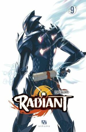 Radiant, Tome 9 by Tony Valente