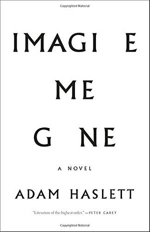 Imagine Me Gone by Adam Haslett