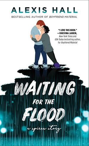 Waiting for the Flood by Alexis Hall