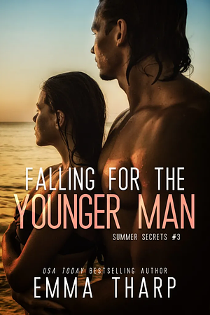 Falling For The Younger Man by Emma Tharp