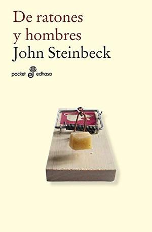 De ratones y hombres by John Steinbeck