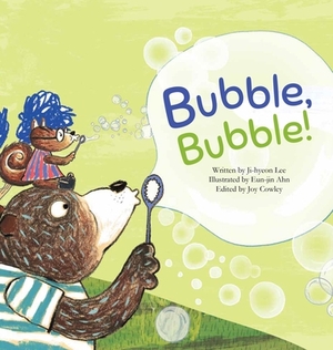 Bubble, Bubble!: Soap Bubble by Ji-Hyeon Lee