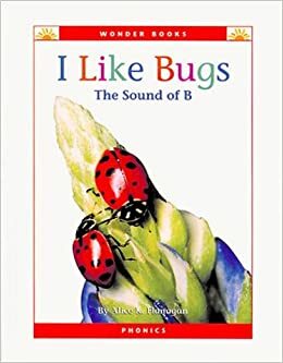 I Like Bugs: The Sound of B by Alice K. Flanagan