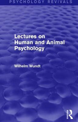 Lectures on Human and Animal Psychology by Wilhelm Wundt