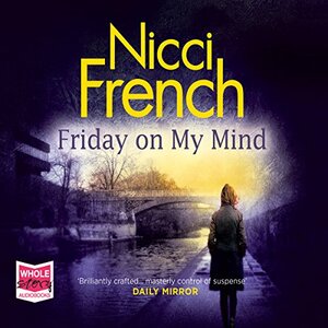 Friday on My Mind by Nicci French