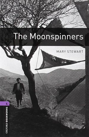 Oxford Bookworms 4. The Moonspinners by Mary Stewart, Diane Mowat, Diane Mowat