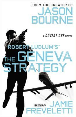 The Geneva Strategy by Jamie Freveletti