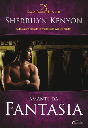 Amante da Fantasia by Sherrilyn Kenyon