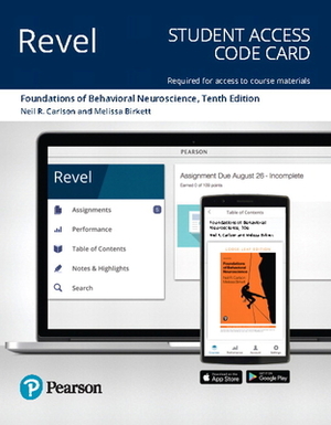 Revel for Foundations of Behavioral Neuroscience -- Combo Access Card by Melissa Birkett, Neil Carlson