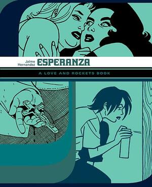 Esperanza: Locas Book 5 by Jaime Hernández