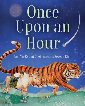 Once Upon an Hour by Ann Yu-Kyung Choi