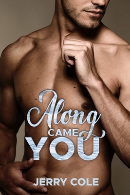 Along Came You by Jerry Cole