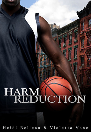 Harm Reduction by Heidi Belleau, Violetta Vane