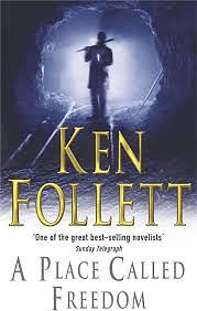 A Place Called Freedom by Ken Follett