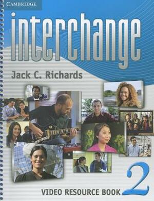 Interchange Level 2 Video Resource Book by Jack C. Richards