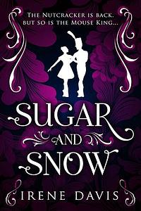 Sugar and Snow by Irene Davis