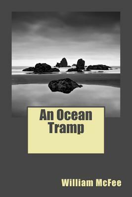 An Ocean Tramp by William McFee