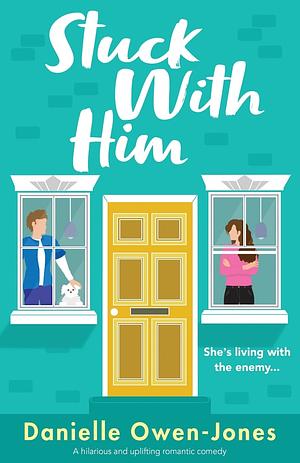 Stuck with Him by Danielle Owen-Jones