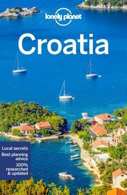 Lonely Planet Croatia by Peter Dragicevich, Lonely Planet, Anthony Ham