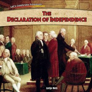 The Declaration of Independence by Lorijo Metz