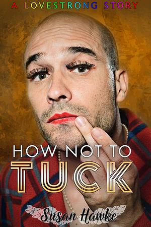 How Not to Tuck by Susan Hawke