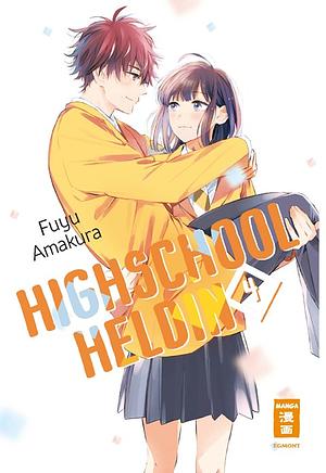 Highschool Heldin 04 by Fuyu Amakura