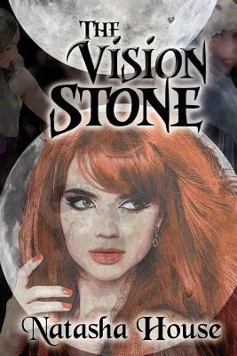 The Vision-Stone by Natasha House