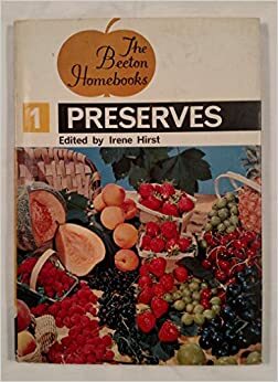 Preserves (The Beeton Homebooks #1) by Irene Hirst