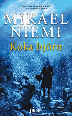 Koka björn by Mikael Niemi